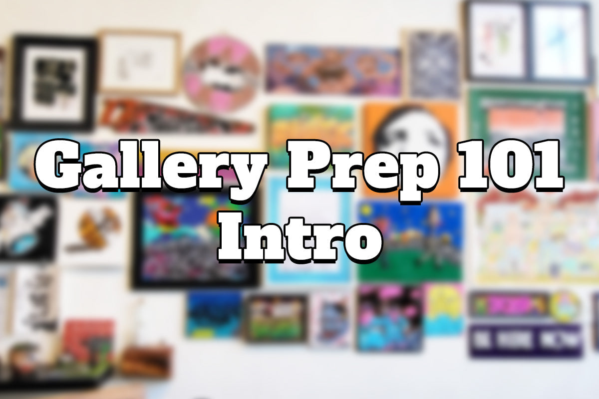 Gallery Prep 101 - Intro – Overspraysupply