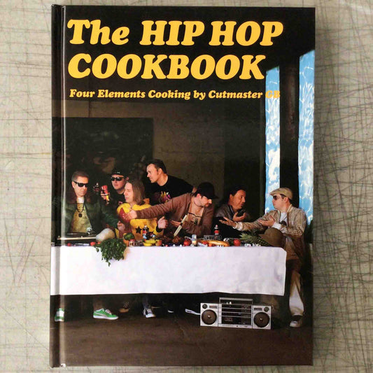 the Hip Hop Cookbook Four elements cooking by Cutmaster GB