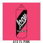 Loop Colors spray paint can in the color Fluorescent Pink