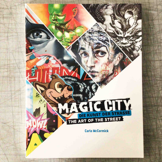 Front cover of"Magic City " the art of the street by Carlo McCormick. 