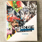 Front cover of"Magic City " the art of the street by Carlo McCormick. 