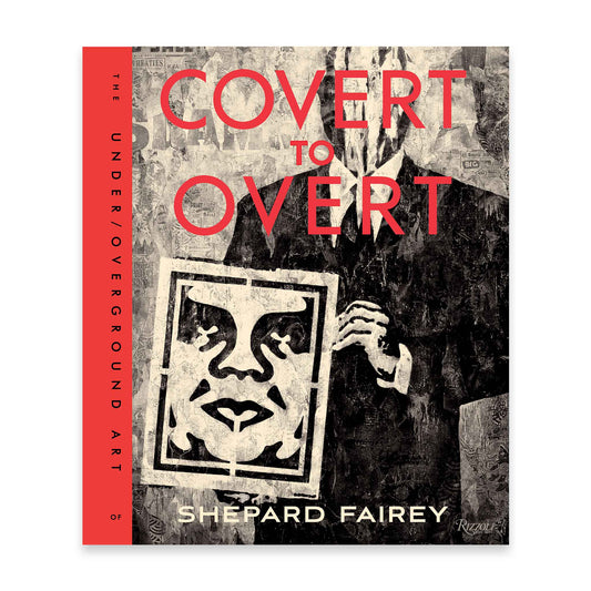 Book cover of 'Covert to Overt' by Shepard Fairey with a stylized face and red text on a white background.